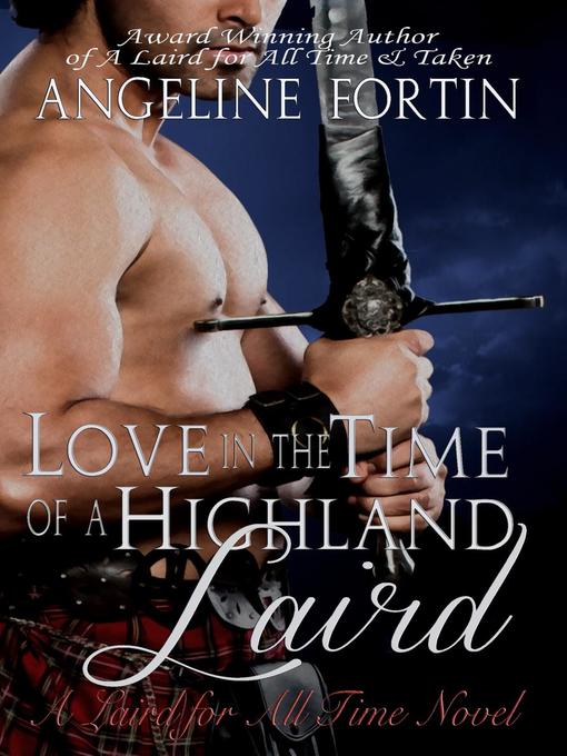 Title details for Love in the Time of a Highland Laird by Angeline Fortin - Available
